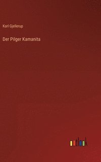 bokomslag Der Pilger Kamanita