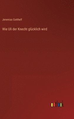 Wie Uli der Knecht glcklich wird 1