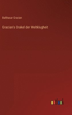 bokomslag Gracian's Orakel der Weltklugheit