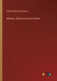 bokomslag Meister Jakob und seine Kinder