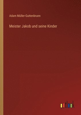 bokomslag Meister Jakob und seine Kinder