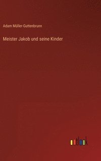 bokomslag Meister Jakob und seine Kinder