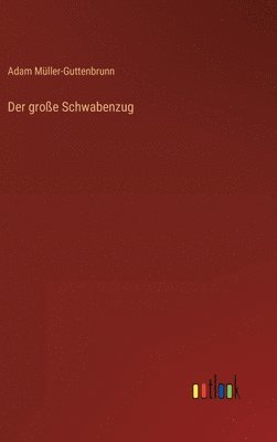 bokomslag Der groe Schwabenzug