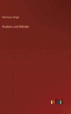 Knaben und Mörder