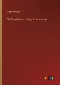 bokomslag Die Abendunterhaltung in Vincennes