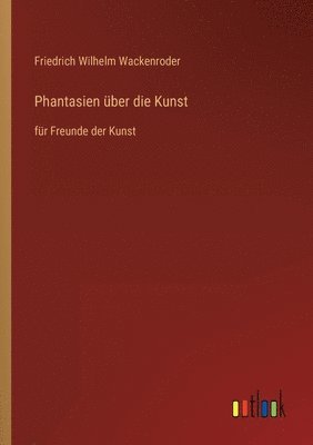 bokomslag Phantasien ber die Kunst