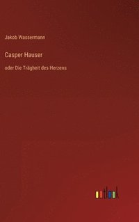 bokomslag Casper Hauser