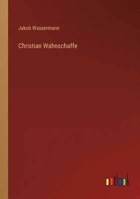 bokomslag Christian Wahnschaffe