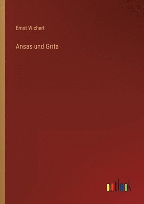 Ansas und Grita 1