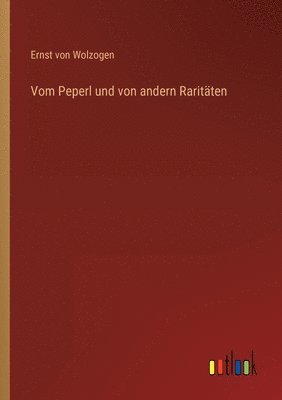 bokomslag Vom Peperl und von andern Raritten