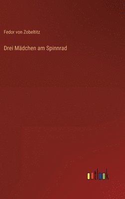 Drei Mdchen am Spinnrad 1