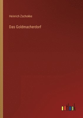 Das Goldmacherdorf 1