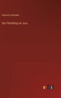 bokomslag Der Flchtling im Jura