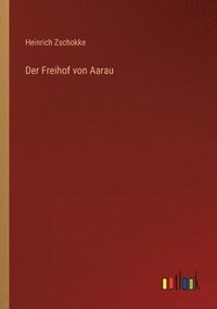 bokomslag Der Freihof von Aarau