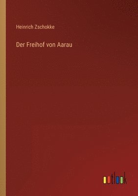 bokomslag Der Freihof von Aarau