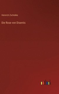 bokomslag Die Rose von Disentis