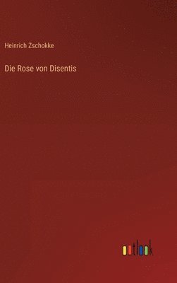 bokomslag Die Rose von Disentis