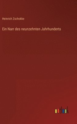 bokomslag Narr des neunzehnten Jahrhunderts