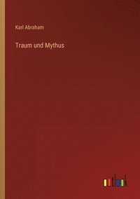 bokomslag Traum und Mythus