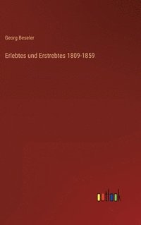 bokomslag Erlebtes und Erstrebtes 1809-1859