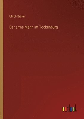Ulrich Bräker - arme Mann im Tockenburg, Häftad