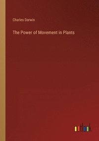 bokomslag Power of Movement in Plants