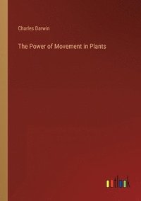 bokomslag The Power of Movement in Plants