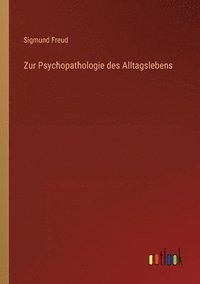 bokomslag Zur Psychopathologie des Alltagslebens