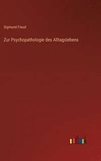 bokomslag Zur Psychopathologie des Alltagslebens