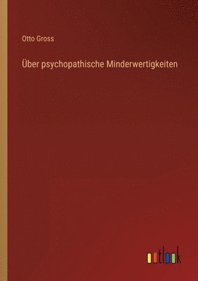 bokomslag UEber psychopathische Minderwertigkeiten