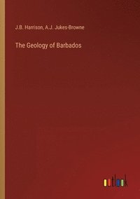 bokomslag The Geology of Barbados