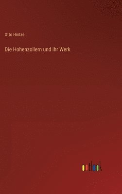 Die Hohenzollern und ihr Werk 1