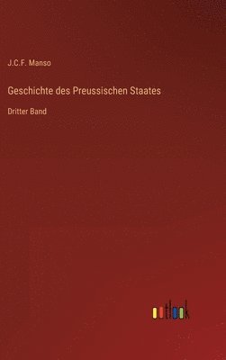 bokomslag Geschichte des Preussischen Staates