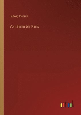 bokomslag Von Berlin bis Paris