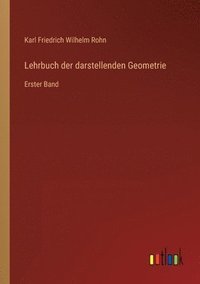 bokomslag Lehrbuch der darstellenden Geometrie