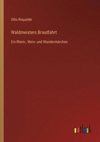 bokomslag Waldmeisters Brautfahrt