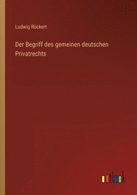 bokomslag Der Begriff des gemeinen deutschen Privatrechts