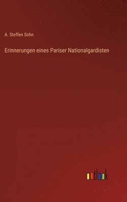 bokomslag Erinnerungen eines Pariser Nationalgardisten