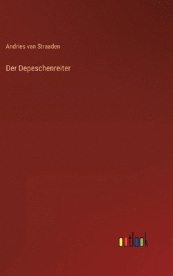 bokomslag Depeschenreiter