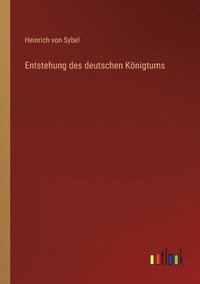 bokomslag Entstehung des deutschen Knigtums