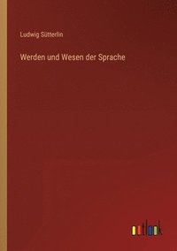 bokomslag Werden und Wesen der Sprache