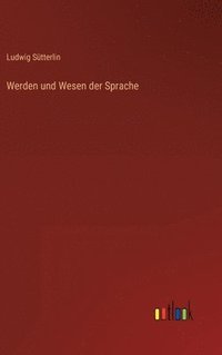 bokomslag Werden und Wesen der Sprache