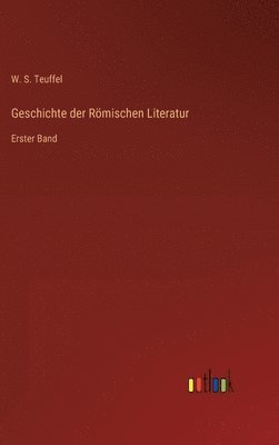 Geschichte der Römischen Literatur