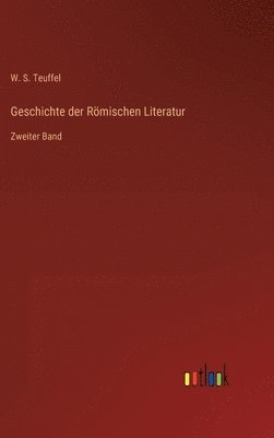 Geschichte der Römischen Literatur
