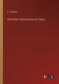 bokomslag Westlicher Kultureinfluss im Osten