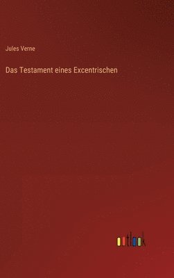 bokomslag Das Testament eines Excentrischen