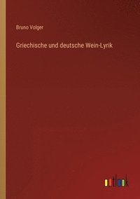 bokomslag Griechische und deutsche Wein-Lyrik