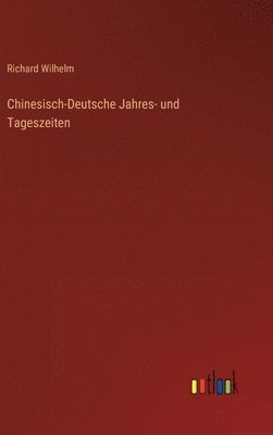 bokomslag Chinesisch-Deutsche Jahres- und Tageszeiten