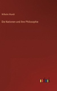 bokomslag Die Nationen und ihre Philosophie