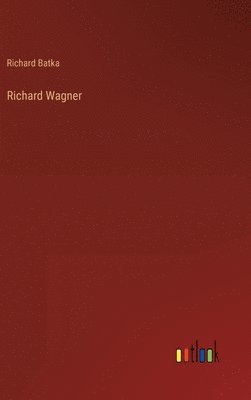 Richard Wagner 1